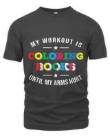 Coloring Book Shirt For Men Women 2Kids Funny Quote Gift