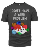 I dont have a yarn problem cute funny cat in yarn balls