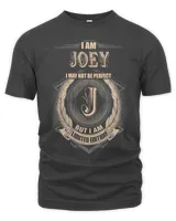 Joey May Not Perfect