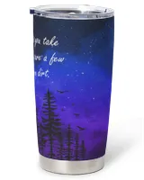 Of The Paths You Take A Life, Make Sure A Few Of Them Are Dirt - Hiking Tumbler