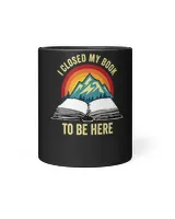I Closed My Book To Be Here T-Shirt