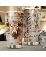 Just A Girl Who Loves Cows Fall Full Printed Stainless Steel Tumbler (20oz) white 20oz