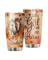 Personalized Just A Girl Who Loves Horses Fall Tumbler Full Printed Stainless Steel Tumbler (20oz) white 20oz