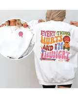 Every thing hurts and i'm hungry shirt Unisex Sweatshirt white s