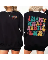 In My Xmas Auntie Era Shirt, Auntie Claus Christmas Shirt, In My Auntie Era Christmas Shirt, Christmas Shirt Unisex Sweatshirt white s