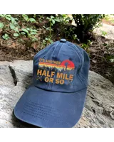 It's Another Half Mile Or So Baseball Cap - Hiking, Camping, Backpacking