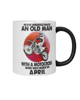 Never Underestimate An Old Man With Motocross April Magic Mug black 11oz
