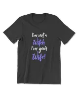 I'm Not A Witch I'm Your Wife T-Shirt Funny Halloween Shirt Men's Premium Tshirt black s