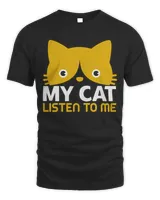 MY CAT LISTEN TO ME