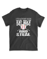 I Teach My Kid To Hit And Steal Fun Baseball Parents T-Shirt Men's Standard T-Shirt black s