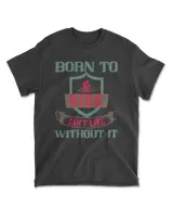 Born To Ride Can't Live Without It Bicycle T-Shirt Men's Standard T-Shirt black s