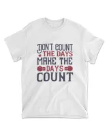 Don’t Count The Days Make The Days Count Boxing T-Shirt Men's Standard T-Shirt white s