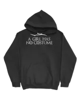 A Girl Has No Costume, A Girl Has No Name, Halloween Outfit T-Shirt Unisex Hoodie black s