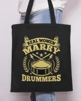 Drums Drummer Wife Real Women Marry Drummers Drums Lover Women Drums Tote Bag - Printed in the EU black onesize