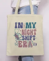 In My Night Shift Era Shirt, Night Shift Nurse Shirt, New Nurse Gift, RN Nurse Shirt, Nurse Life Shirt, Cute Nurse Shirt, Gift For Nurse Tote Bag - Printed in the EU natural onesize