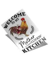 Chicken welcome to my mother