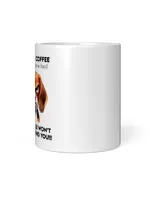 Beagle Touch My Coffee And I'll Slap You So Hard White Mug white 11oz