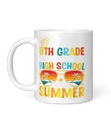 8Th Grade Way To High School Grade First Summer Graduation White Mug white 11oz