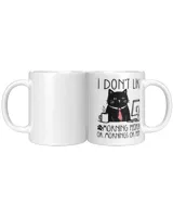 Funny Cat I dont like morning people Working Cats Coffee TShirt White Mug white 11oz