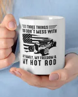 3 things you dont mess with family freedom hot rod2 White Mug white 11oz
