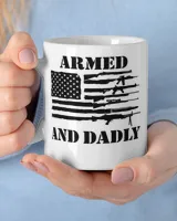 Armed And Dadly USA Flag Funny Deadly Father For Fathers Day White Mug white 11oz