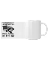 3 things you dont mess with family freedom hot rod2 White Mug white 11oz