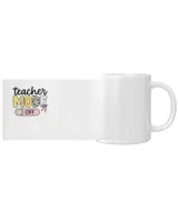 Teacher Mode Off Colorful Letters with Bow and Dotted SwitchTeachAha2104 White Mug white 11oz