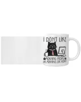 Funny Cat I dont like morning people Working Cats Coffee TShirt White Mug white 11oz