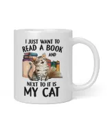 I Just Want To Read A Book And Next To It Is My Cat T-Shirt White Mug white 11oz