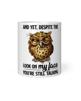Owl And yet