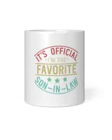 It's Official I'm The Favorite Son In Law White Mug white 11oz
