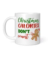 Christmas Calories don't Count Mug White Mug white 11oz