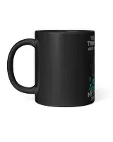You Think IGAF About Who Doesnt Like Me My Own Family Black Mug 11oz black 11oz