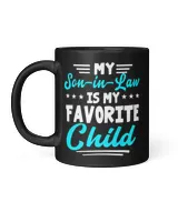 My Son-in-Law is My Favorite Child Ceramic Mug, Funny Mother In Law Coffee Mug, Gift For Mother-in-Law or Father in-Law Birthday Black Mug 11oz black 11oz