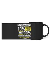 Funny Programming Is 10 Writing Code Computer Programmers Black Mug 11oz black 11oz