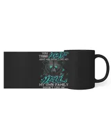 You Think IGAF About Who Doesnt Like Me My Own Family Black Mug 11oz black 11oz