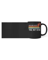 Ducks make me happy you, not so much Black Mug black 11oz