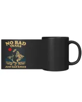 No Bad Trails Just Bad Knees Mug - Hiking ( Hiking Trails )