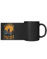 It's Another Half Mile Or So Woman Black Mug - Hiking ( Hiking Trails )