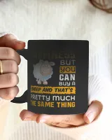 Sheep You Cant Buy Happiness Sheep Farm Goat Livestock Farmer Top 236 Magic Mug black 11oz