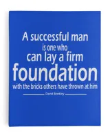 A successful man is one who can lay a firm foundation with the bricks others have thrown at him 1 Ready To Hang Canvas (16x20 inch) royal 16x20in