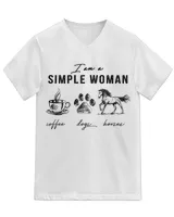 I am simple woman coffee dogs horses