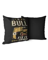 If BULL Can't Fix It We're All Screwed US26 Cotton Drill Pillow (Dual Sided) black 16x16in