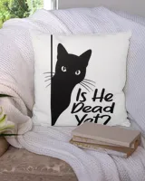 IsHeVintageDeadYet Sarcastic Cat Humor Tee TShirt