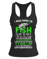 Fishing I Was Born To Fish Fishing Lover Quote Fisherman Angler Fisher