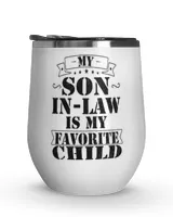 My Son-in-Law is My Favorite Child Ceramic Mug, Funny Mother In Law Coffee Mug, Gift For Mother-in-Law or Father in-Law Birthday Wine Tumbler (12 oz) white 12oz