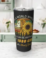 IN A WORLD WHERE YOU CAN BE ANYTHING, BE A 1980 GIRL WITH A HEART OF GOLD