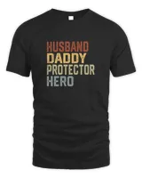Husband Daddy Protector Hero Best Dad Fathers Day Gift Unisex Standard T-Shirt black s