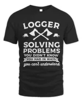 Logger Solving Problems You Didnt Know You Had Arborist Unisex Standard T-Shirt black s