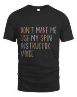 Retro Spin Class Dont Make Me Use My Spin Instructor Voice 1